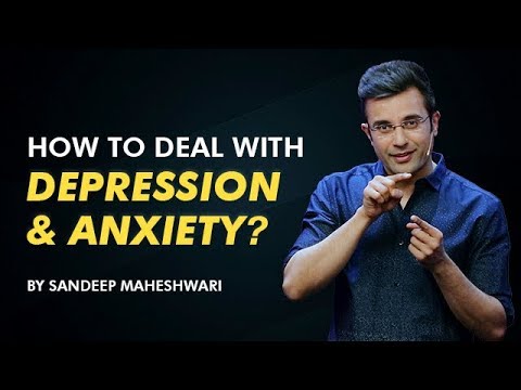 How to deal with Depression and Anxiety? By Sandeep Maheshwari I Hindi
