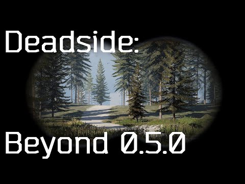 Deadside: Beyond 0.5.0