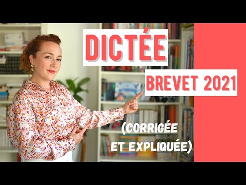 Dictée du DNB (brevet) 2021 (corrigée et expliquée) !