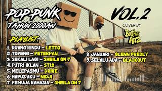 Download lagu Playlist Nostalgia! Lagu Pop Indonesia Tahun 2000an Vol. 2 | POP PUNK COVER BY BROTHERANZ mp3 Download lagu Playlist Nostalgia! Lagu Pop Indonesia Tahun 2000an Vol. 2 | POP PUNK COVER BY BROTHERANZ mp3