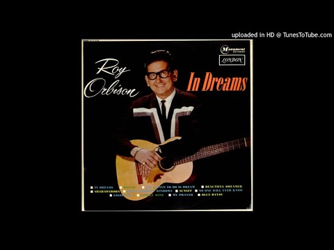 Roy Orbison - In Dreams - Full Album