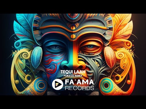 TEQUI LAAH (POKESSI REMIX)