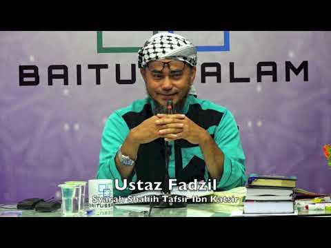20190313 Ustaz Fadzil : Syarah Shahih Tafsir Ibn Katsir