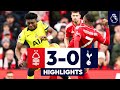 Nottingham Forest 3 0 Spurs Premier League Highlights