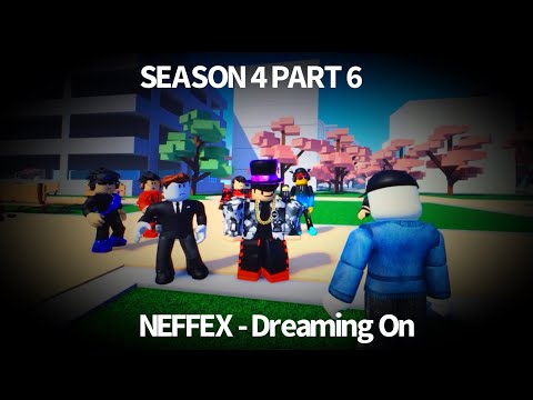 ROBLOX BULLY Story Season 4 Episode 6 (The Finale of Season 4) - 💫 (Dreaming On) 💫