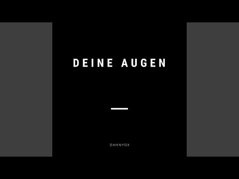Deine Augen