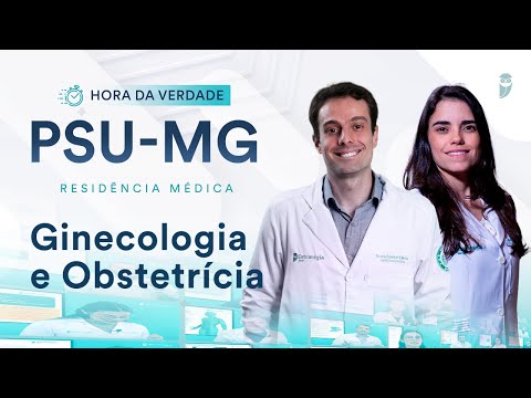 Hora da Verdade Ginecologia e Obstetrícia PSU-MG Residência Médica 2025/2026