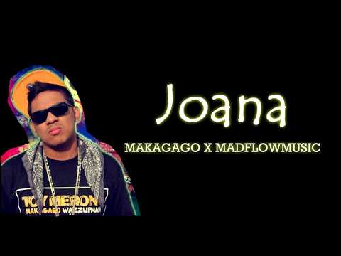 MAKAGAGO X MADFLOWMUSIC - JOANA (Prod.By MadFlowMusic)