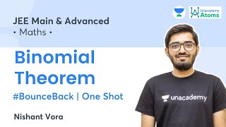 Binomial Theorem | One Shot | #BounceBack Series | Unacademy Atoms | JEE Maths | Nishant Vora