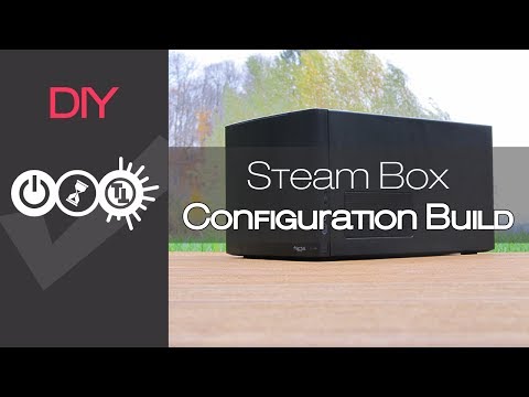 Steam Box Machine Configuration Build Guide DIY