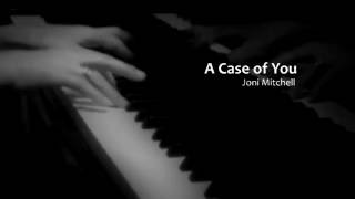 A Case of You by Joni Mitchell - piano solo arrangement by Yukie Smith