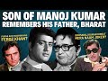 Manoj Kumar Son Interview Never Another Bharat Sharmila Rakhee No To Shor Father Tragic Death