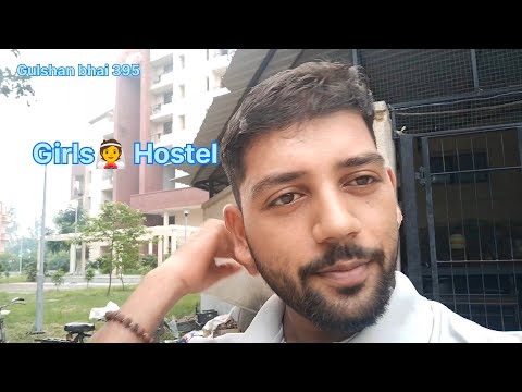 Girls Hostel (Gulshan bhai 395