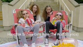 Haschak Sisters-Girls Rule The World  (Lyrics)