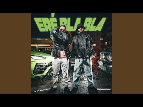 Eré bla bla