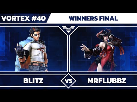 [Vortex #40] BLITZ vs MrFlubbs - Winners Final - Tekken 7