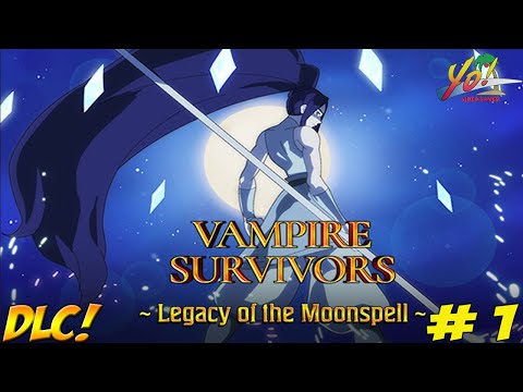 Vampire Survivors! Legacy of the Moonspell DLC! Part 1 - YoVideogames