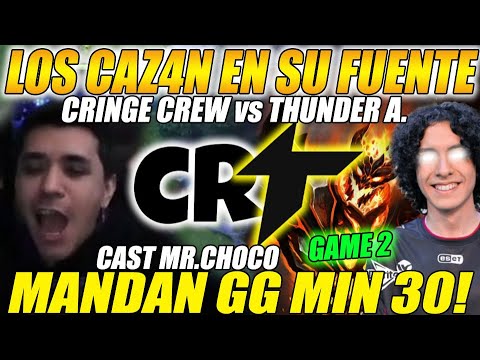 🔴THUNDER vs CRINGE CREW 🔵[GAME2/bo2] - LOS CAZ4N HASTA EN SU FUENTE! - BTS S13 | DOTA 2