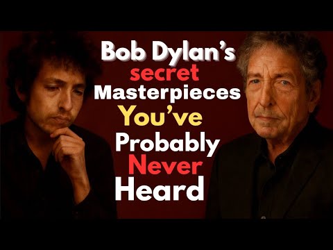 The Forgotten Genius of Bob Dylan: 3 Songs That Deserve a Second Life