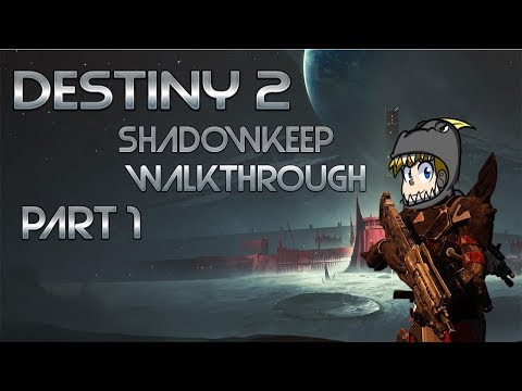 Destiny 2: Shadowkeep Walkthrough Part 1