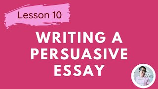 Grade 9 | Lesson 10 - Writing a Persuasive Essay | Teacher Adam Concepcion