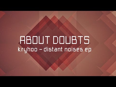 03. Kryhoo - About Doubts
