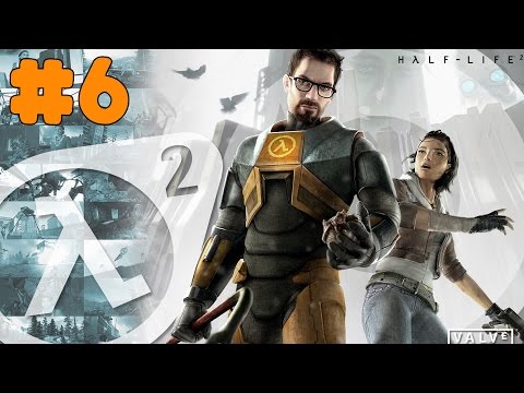 Half-Life 2 - Walkthrough - Part 6 - "We Don't Go To Ravenholm..." (PC HD) [1080p60FPS]