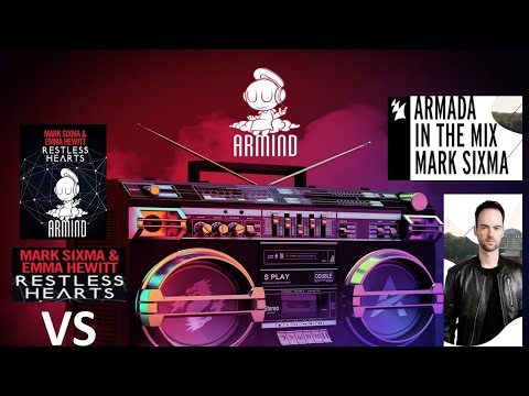 Mark Sixma & Emma Hewitt Vs NWYR & Andrew Rayel - Restless Melody (Mark Sixma Mashup)