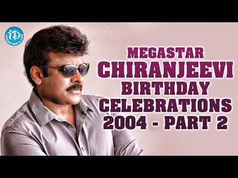 Megastar Chiranjeevi Birthday Celebrations 2004 - Part 2