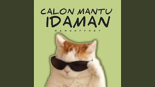 Download lagu Calon Mantu Idaman mp3