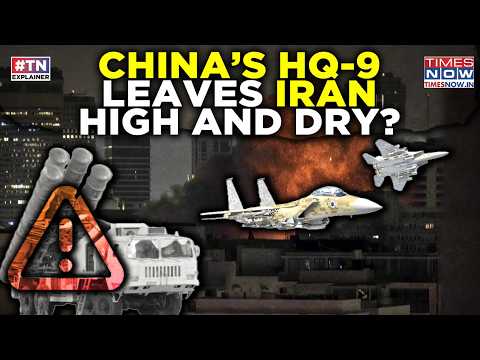 China’s HQ-9 Betrays Iran? Air Defence System ‘Flops’ As Israel Airstrikes Ravage Tehran Targets