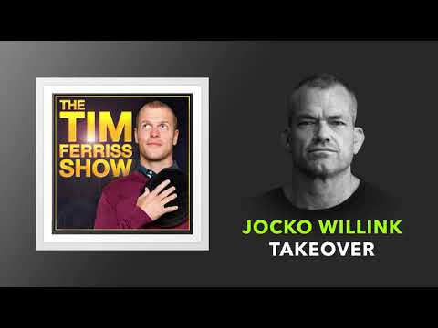 Jocko Willink Takeover — On Quitting, Relationships, Discipline, and More | The Tim Ferriss Show
