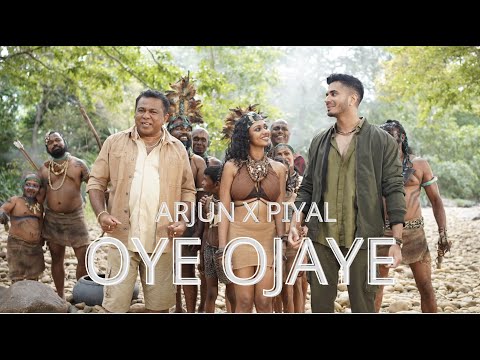 Arjun x Piyal - Oye Ojaye (Official Music Video)
