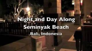 preview picture of video 'Night and Day Along Seminyak Beach, Bali'