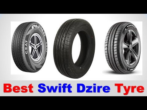Top 5 Best Swift Dzire Tyre in India | BEST TYRE FOR SWIFT DZIRE | स्विफ्ट डिजायर के टायर