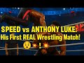 Speed Vs Anthony Luke His First REAL Wrestling Match