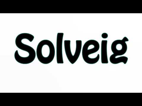 Learn How To Pronounce Solveig