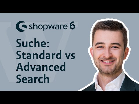 Shopware 6 | Suche: Standard vs Advanced Search - Was bringt das Upgrade?