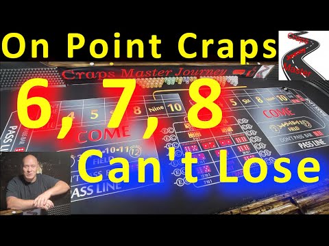 6, 7, 8 “Can’t Lose” Craps Strategy – On Point Craps