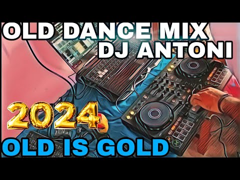 NEW YEAR OLD DANCE MIX II @DJ_ANTONI II#dj #viralvideo #newyear #2024 #oldisgold #old