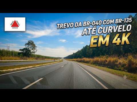 Do trevo da BR-040 com a BR-135 até Curvelo - MG