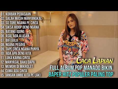 Full Album Pop Manado Bikin Baper Hitz Populer Paling Top - Caca Lapian