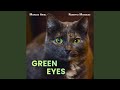 Green Eyes (feat. Eneas Marques)