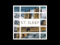 St. Sleep - Quarter Life [Official Audio] 