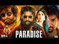Paradise 2026 South Blockbuster Action Movie | Nani & Mrunal Full HD Hindi Dubbed DEFAULT Thumbnail