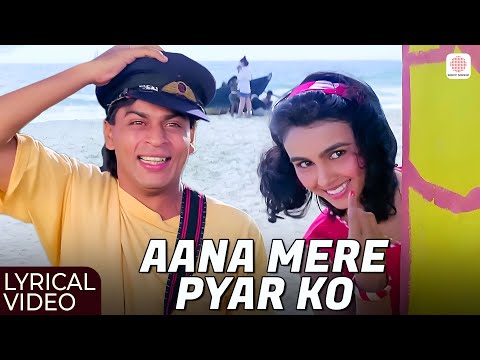 Aana Mere Pyar Ko - Lyrical Video | Shahrukh Khan, Suchitra | Kabhi Haan Kabhi Naa