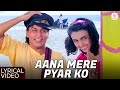 Aana Mere Pyar Ko Lyrical Video Shahrukh Khan Suchitra Kabhi Haan Kabhi Naa