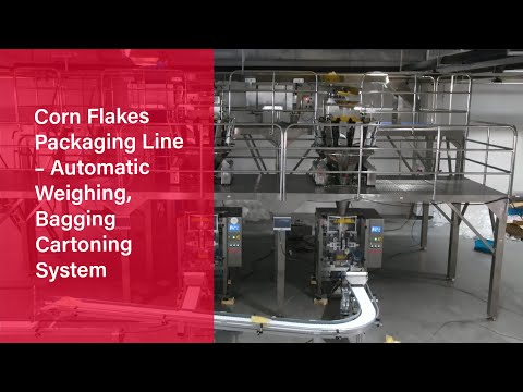 Fully Automatic Corn Flakes Packaging Line – Weighing, Bagging & Cartoning | Echo Machinery