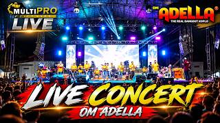Download lagu LIVE CONCERT OM ADELLA 🔥 DANGDUT KOPLO TERBARU PALING MERIAH! FULL BAND SHOW mp3