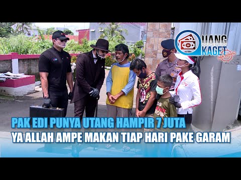 Pak Edi Punya Hutang Hampir 7 JUTA Makan Tiap Hari Ampe Pake Garem | UANG KAGET